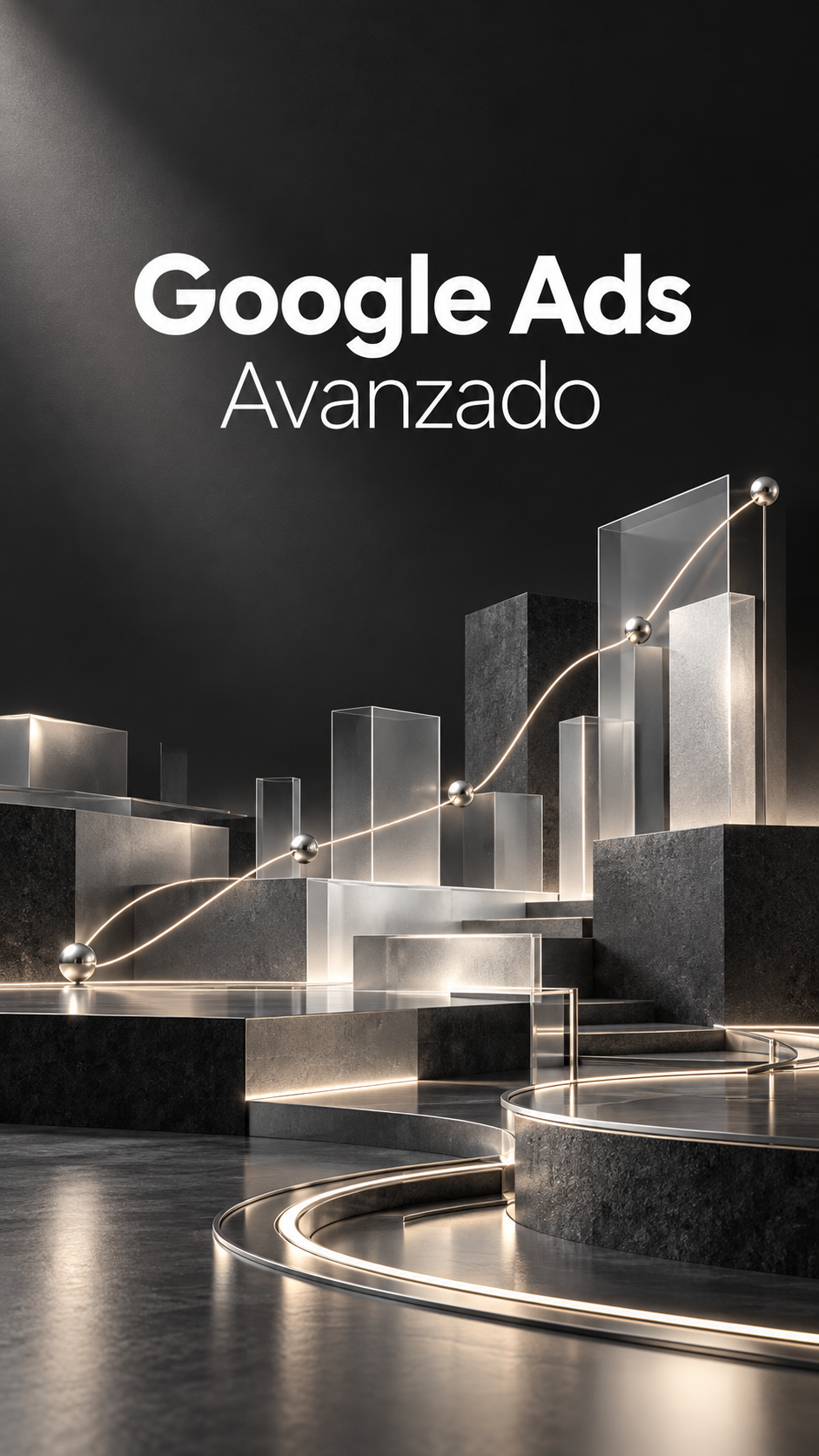 Portada de Google Ads avanzado: arquitectura de cristal y metal sobre fondo grafito, con el título Google Ads · Avanzado.